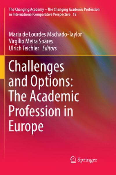 Challenges and Options: The Academic Profession in Europe