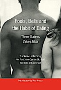 Fools, Bells and the Habit of Eating