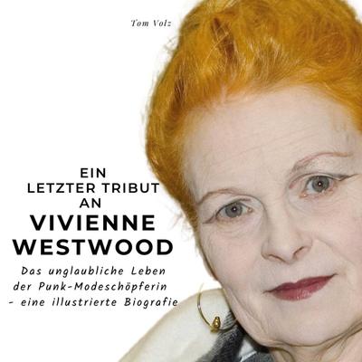Ein letzter Tribut an <br> Vivienne Westwood