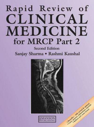 Kaushal, R: Rapid Review of Clinical Medicine for MRCP Part