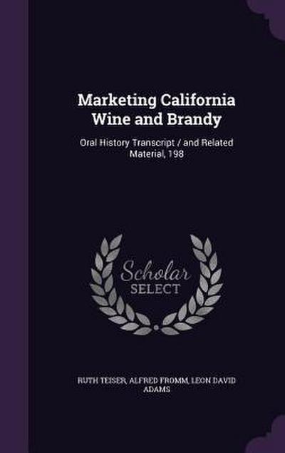 Marketing California Wine and Brandy: Oral History Transcript / and Related Material, 198