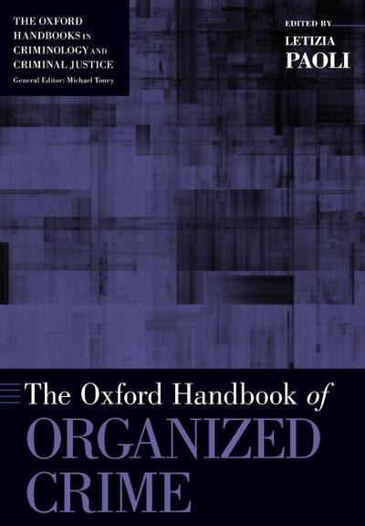 Oxford Handbook of Organized Crime