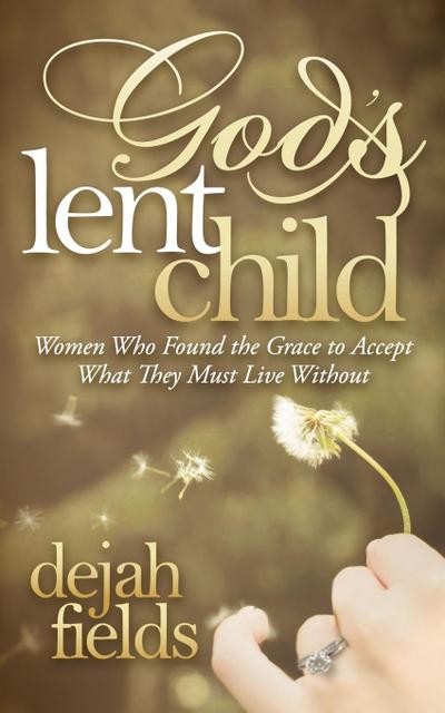 God’s Lent Child