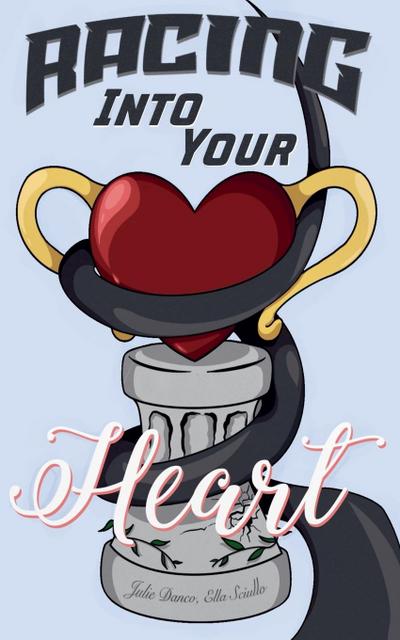 Racing Into Your Heart