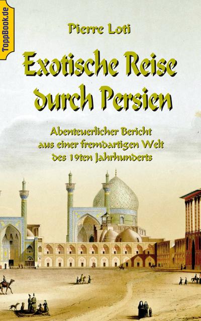 Exotische Reise durch Persien