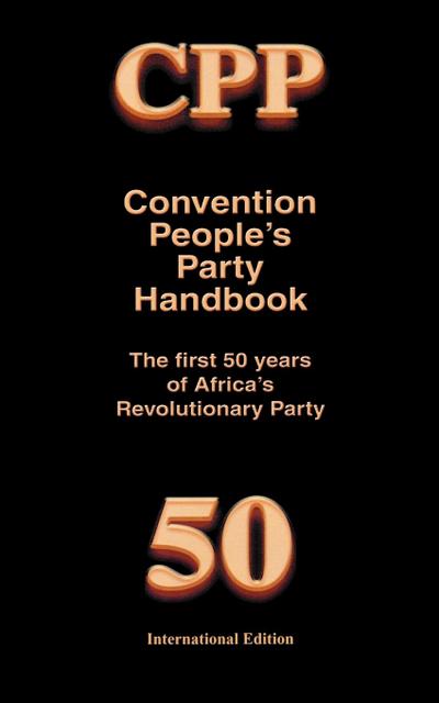 Convention People’s Party Handbook