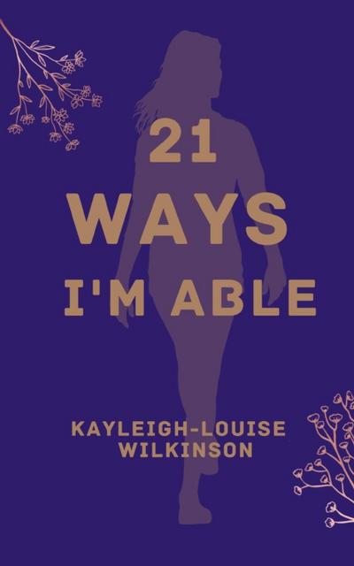 21 Ways I’m Able