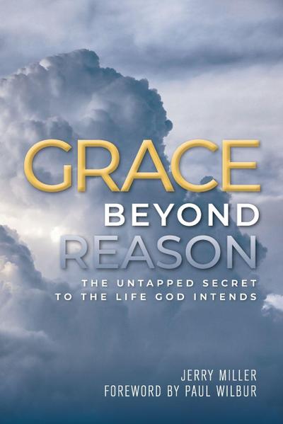 Grace Beyond Reason