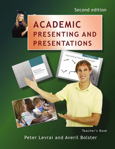 Academic Presenting and Presentations - Teacher’s Book