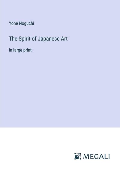 The Spirit of Japanese Art