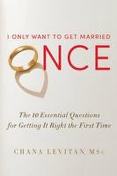 I Only Want to Get Married Once