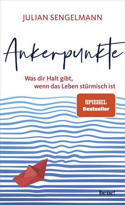 Ankerpunkte: Was dir Halt gibt, wenn das Leben stürmisch ist