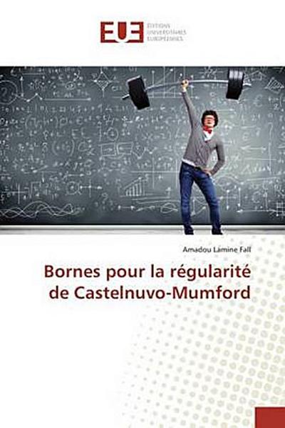 Bornes pour la régularité de Castelnuvo-Mumford