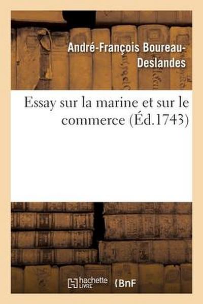 Essay Sur La Marine Et Sur Le Commerce