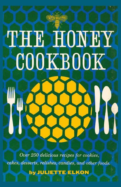 The Honey Cookbook
