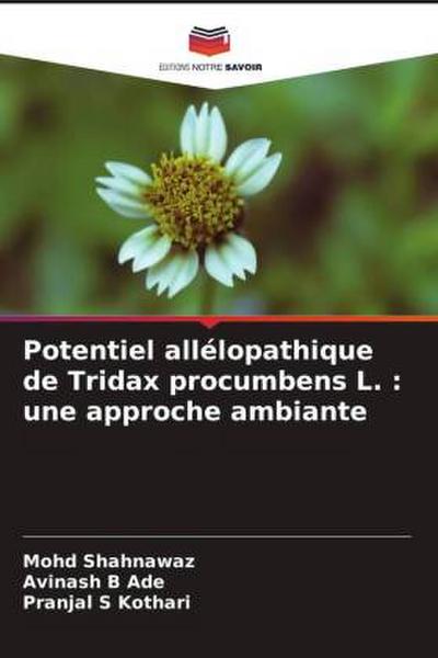 Potentiel allélopathique de Tridax procumbens L. : une approche ambiante