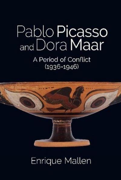 Mallen, E: Pablo Picasso and Dora Maar - Dr Enrique Mallen