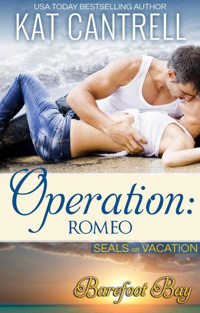 Operation: Romeo (SEALs on Vacation, #1)