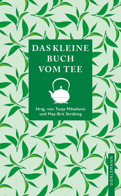 Das kleine Buch vom Tee