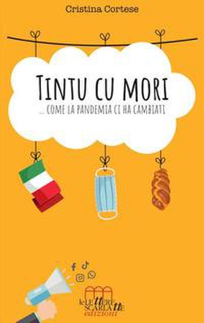 Tintu cu mori... Come la pandemia ci ha cambiati