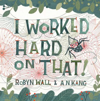 I Worked Hard on That!