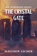 The Crystal Gate