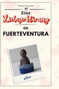 Eine Liebeserklärung an Fuerteventura