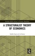 A Structuralist Theory of Economics