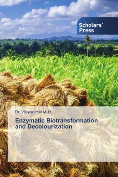 Enzymatic Biotransformation and Decolourization