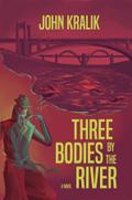 Three Bodies by the River