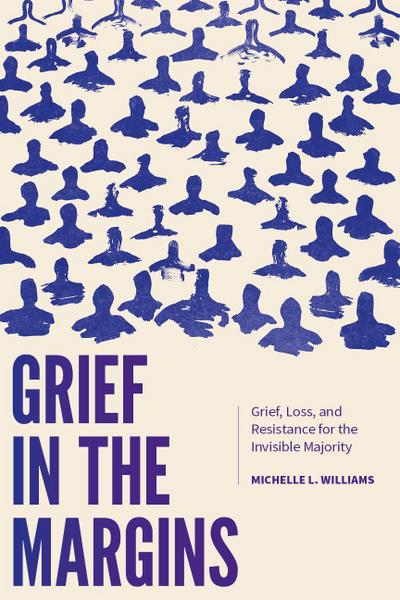 Grief in the Margins