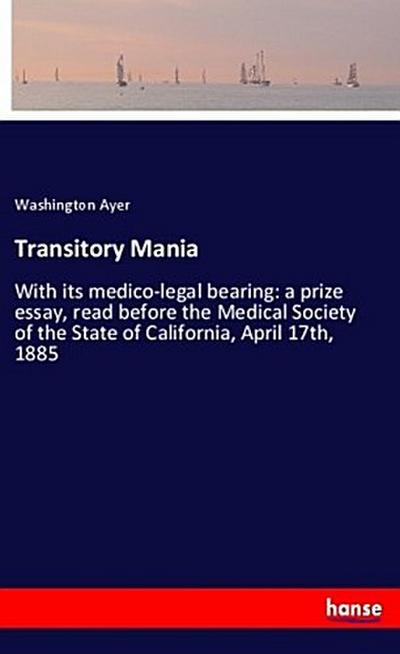 Transitory Mania