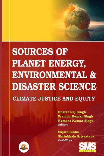 Sources of Planet Energy, Environmental & Disaster Science