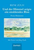 Und der Himmel zeigte ein strahlendes Blau