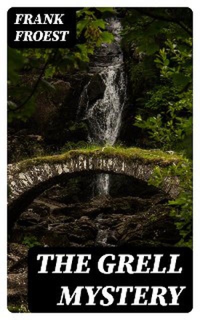 The Grell Mystery