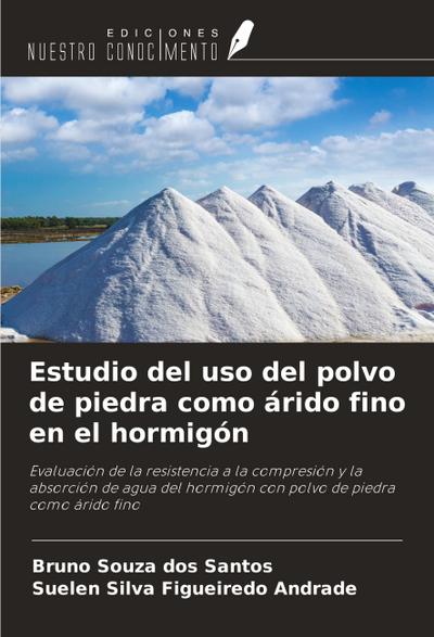 Estudio del uso del polvo de piedra como árido fino en el hormigón