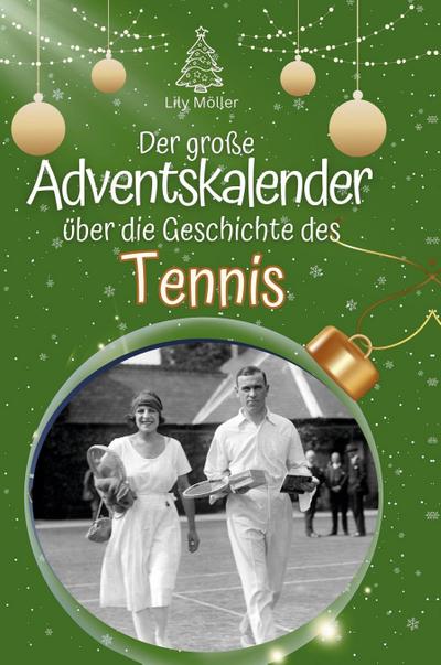 Der große Adventskalender über die Geschichte des Tennis