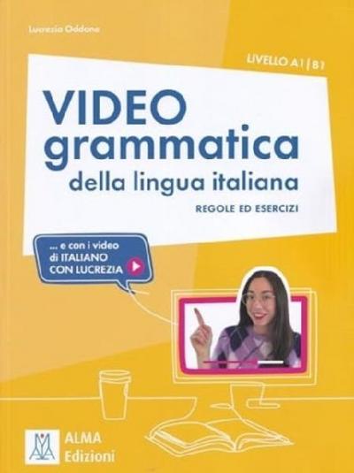 Videogrammatica della lingua italiana + online audio + video. A1/B1