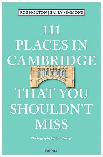 111 Places in Cambridge That You Shouldn’t Miss