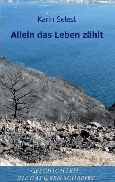 Allein das Leben zählt