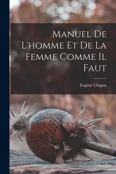 Manuel De L’homme Et De La Femme Comme Il Faut