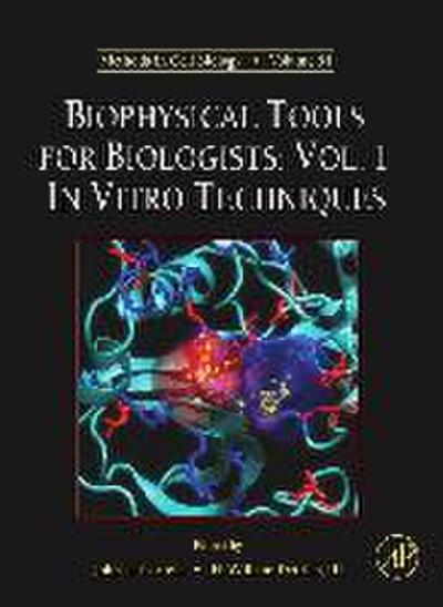 Biophysical Tools for Biologists. Vol.1