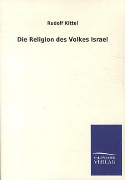 Die Religion des Volkes Israel