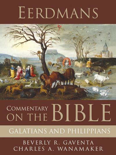 Eerdmans Commentary on the Bible: Galatians and Philippians