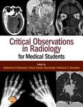 Critical Observations in Radiology for Medical Stu