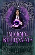 Blood & Betrayals