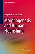 Morphogenesis and Human Flourishing