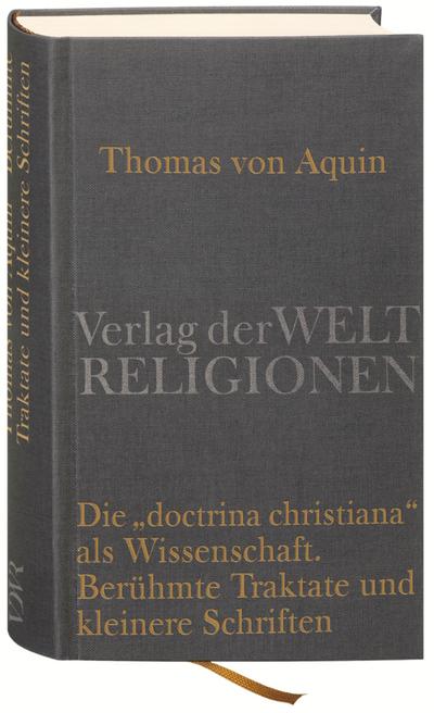 Die "Doctrina Christiana" als Wissenschaft - Berühmte Traktate und kleinere Schriften