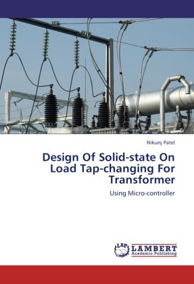 Design Of Solid-state On Load Tap-changing For Transformer