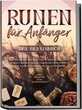 Runen für Anfänger - Das Praxisbuch